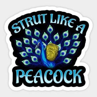 Cute Strut Like a Peacock Strong Self Confidence Sticker